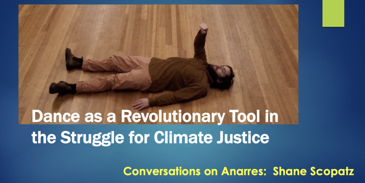 Dance as a Revolutionary Tool in the Struggle for Climate Justice
